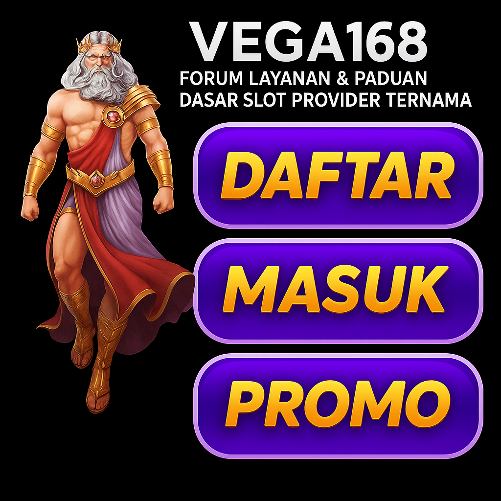 VEGA168 : Slot Login Alternatif Dengan Link Rtp Gacor